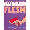 RUBBER FLESH N 01 AL 04,COLECCION COMPLETA DE MIGUEL ANGEL MARTIN