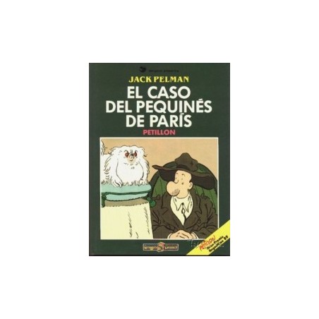 JACK PELMAN ( JACK PALMER ) Nº 1 EL CASO DEL PEQUINES DE PARIS  POR PETILLON