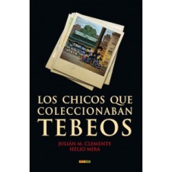 LOS CHICOS QUE COLECCIONABAN TEBEOS