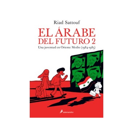 EL ARABE DEL FUTURO 1 Y 2 : UNA JUVENTUD EN ORIENTE MEDIO 1978-1985