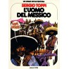 Un uomo un'avventura Nº 7 | L'uomo del Messico ( EL HOMBRE DE MEXICO POR SERGIO TOPPI ) EDICION EN ITALIANO