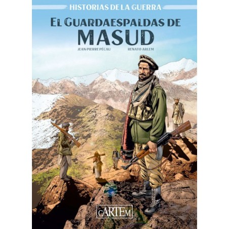 HISTORIAS DE LA GUERRA 1 EL GUARDAESPALDAS DE MASUD