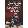 HAY ALGO MATANDO NIÑOS VOL.4