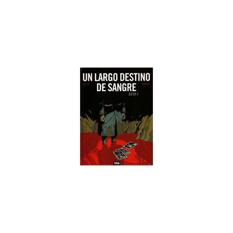 UN LARGO DESTINO DE SANGRE ACTO I