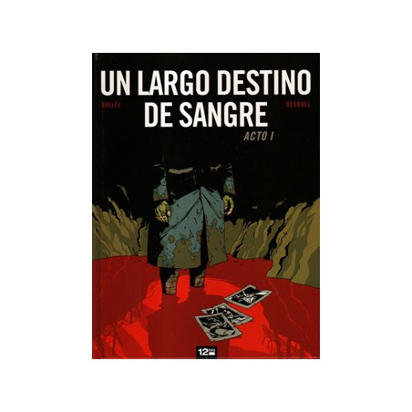 UN LARGO DESTINO DE SANGRE ACTO I