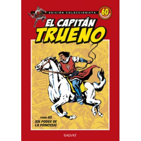 LAS AVENTURAS DE EL CAPITAN TRUENO VOL.1 AL 60 ,CORRESPONDEN A LAS AVENTURAS DEL CAPITAN TRUENO ORIGINAL COL.COMPLETA Y EL CAPITAN TRUENO EXTRA DE FUENTES MAN, ED.COLECCIONISTA 60 ANIVERSARIO COLECCION COMPLETA