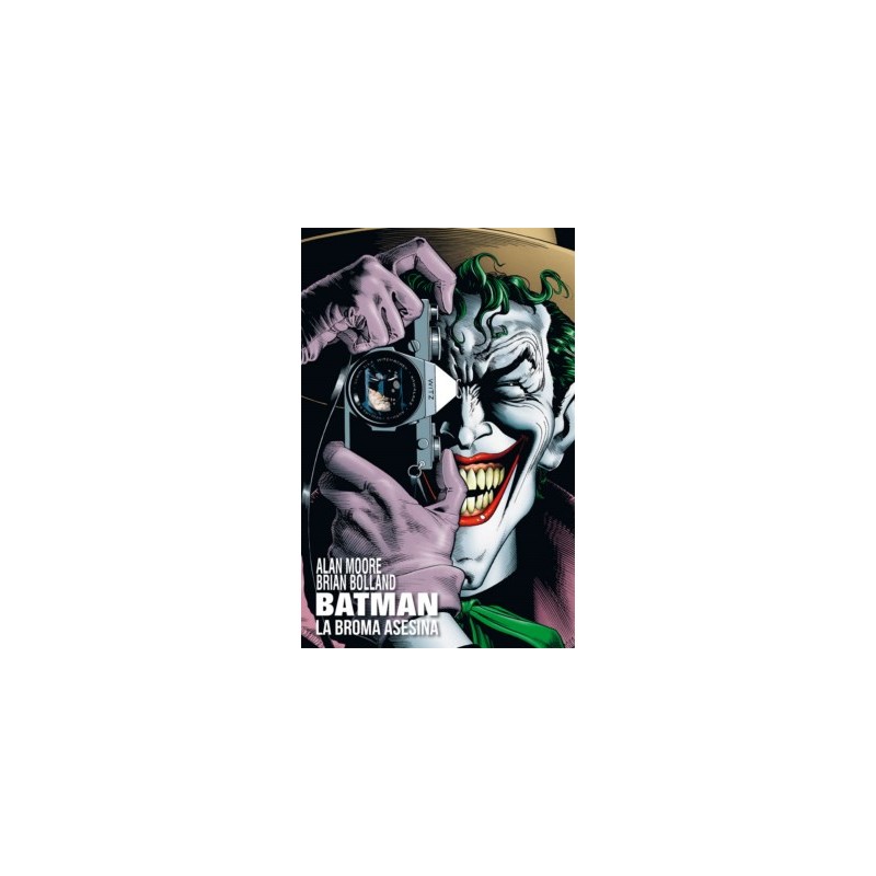 Batman EDICION DELUXE La Broma Asesina por Alan Moore y Brian Bolland