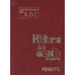 LOS DOMINGOS DE ABC : HISTORIA DE LA GENTE 1ª PARTE POR MINGOTE