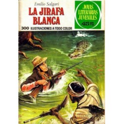 JOYAS LITERARIAS JUVENILES 1ª EDICION Nº 204 LA JIRAFA BLANCA