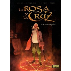 LA ROSA Y LA CRUZ COMPLETA 2 ALBUMES : LA HERMANDAD Y MAESTRE DAGELIUS