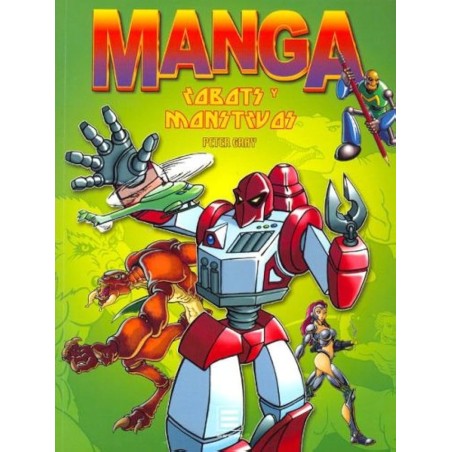 MANGA ROBOTS Y MONSTRUOS POR PETER GRAY