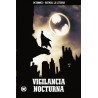 BATMAN , LA LEYENDA Nº 19 : VIGILANCIA NOCTURNA