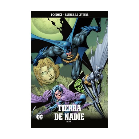 BATMAN , LA LEYENDA Nº 61 TIERRA DE NADIE PARTE 1 A 3, COL.COMPLETA