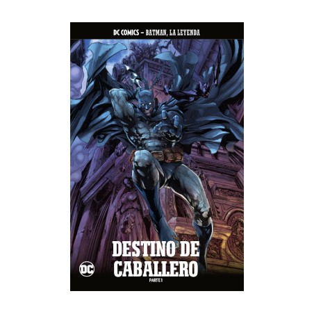 BATMAN , LA LEYENDA Nº 74 Y 75 : DESTINO DE CABALLERO