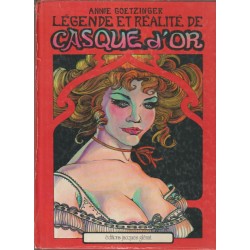 LEGENDE ET REALITE DE CASQUE D'OR ( CASCO DE ORO POR ANNIE GOETZINGER ) , CARTONE , FRANCES