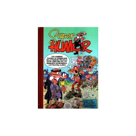 SUPER HUMOR MORTADELO Y FILEMON EDICIONES B Nº 38 : MASCOTAS,MISION TRIUNFO,EL ESTRELLATO,40 ANIVERSARIO DE ROMPETECHOS