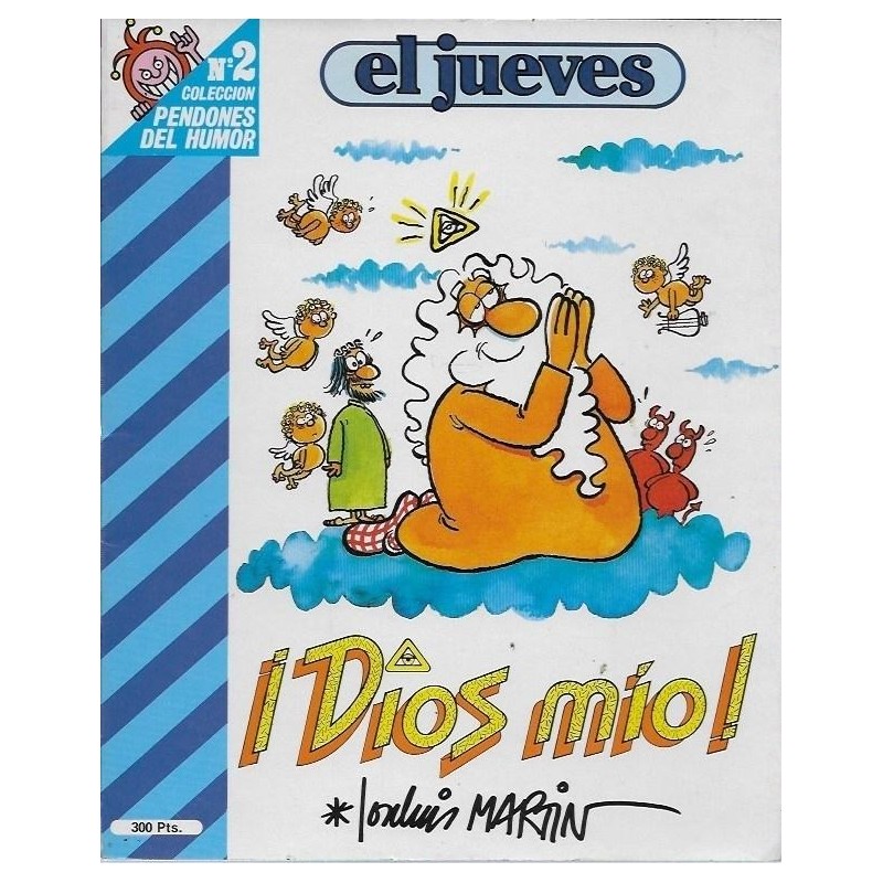 PENDONES DEL HUMOR - ¡ DIOS MIO ¡ POR JOSE LUIS MARTIN  ( QUICO ) , LOTE DE 9 ALBUMES