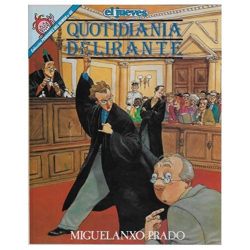 PENDONES DE EL HUMOR Nº 40 Y 66 QUOTIDIANIA DELIRANTE POR MIGUELANTXO