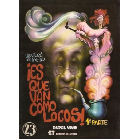 COLECCION PAPEL VIVO Nº 23 ES QUE VAN COMO LOCOS 1 POR VENTURA Y NIETO