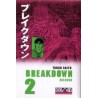 BREAKDOWN TOKIO ARRASADO Nº 1 Y 2 ( DE 4 )