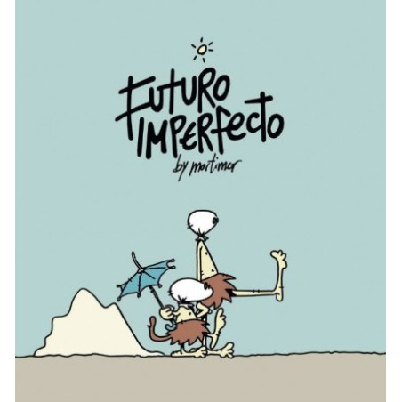 FUTURO IMPERFECTO BY MORTIMER