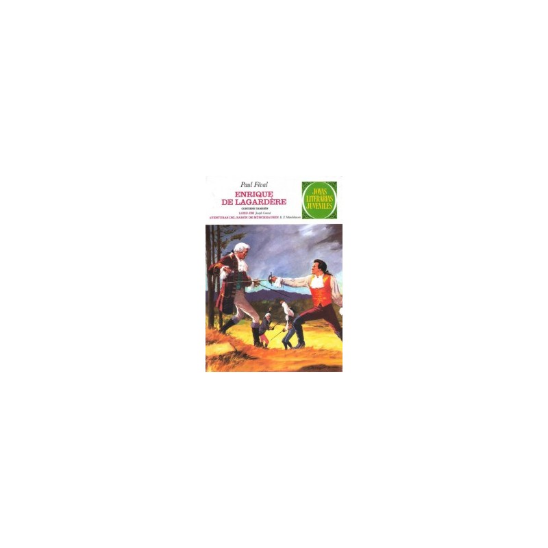 JOYAS LITERARIAS JUVENILES ED.PLANETA Nº 21 ENRIQUE DE LAGARDERE POR PAUL FEVAL,JORD JIM POR JOSEPH CONRAD,Y AVENTURAS DEL BARON DE MUNCHHAUSEN