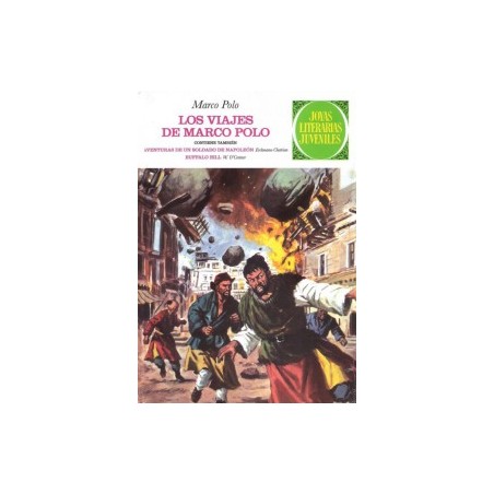 JOYAS LITERARIAS JUVENILES ED.PLANETA Nº 27 LOS VIAJES DE MARCO POLO , AVENTURAS DE UN SOLDADO DE NAPOLEON Y BUFFALO BILL