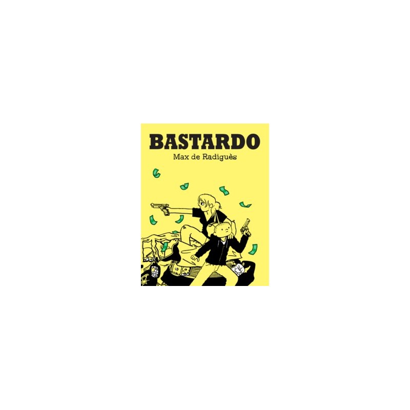 BASTARDO POR MAX DE RADIGUES