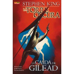 LA TORRE OSCURA : LA CAIDA DE GILEAD COMPLETA ,6 COMIC-BOOKS