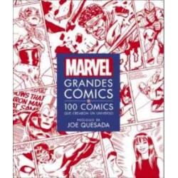 MARVEL : GRANDES COMICS : 100 COMICS QUE CREARON UN UNIVERSO