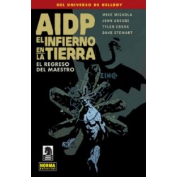 AIDP Nº 21 EL INFIERNO EN LA TIERRA : EL REGRESO DEL MAESTRO , DEL UNIVERSO DE HELLBOY