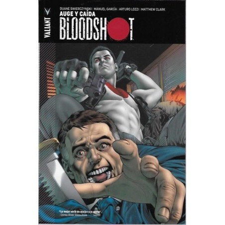 VALIANT - BLOODSHOT VOLUMEN UNO A VOLUMEN 3 : INCENDIAR EL MUNDO , AUGE Y CAIDA Y LAS GUERRAS HARBINGER