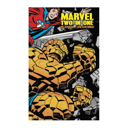 MARVEL LIMITED EDITION LA COSA MARVEL TWO IN ONE VOL.1 Y 2 : GRITA MONSTRUO , MI AMADA ... MI ASESINA
