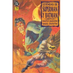LEYENDAS DE SUPERMAN Y BATMAN POR WALTER SIMONSON Y DANIEL BRERETON