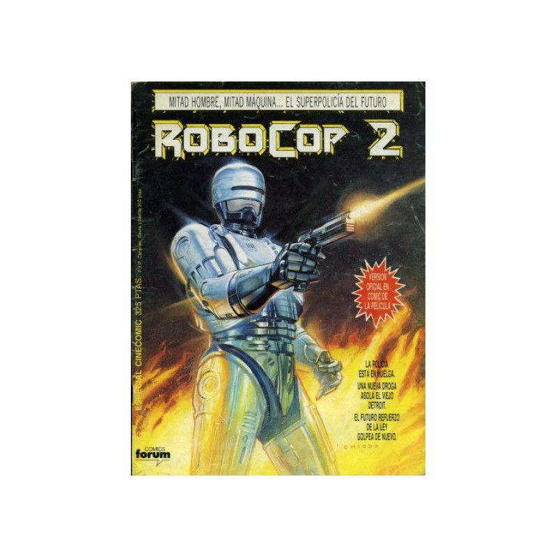 ROBOCOP 2 _ ADAPTACION AL COMIC DE LA SEGUNDA PELICULA DEL SUPER POLICIA DEL FUTURO