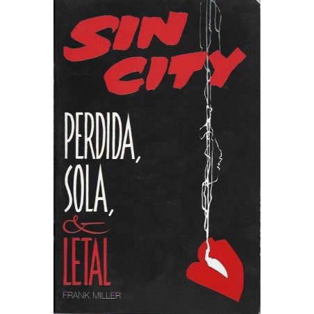 SIN CITY PERDIDA_SOLA Y LETAL POR FRANK MILLER