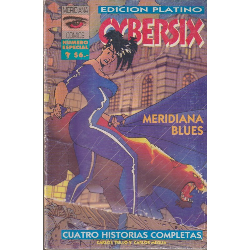 CYBERSIX EDICION PLATINO : MERIDIANA BLUES CUATRO HISTORIAS COMPLETAS POR CARLOS TRILLO Y CARLOS MEGLIA
