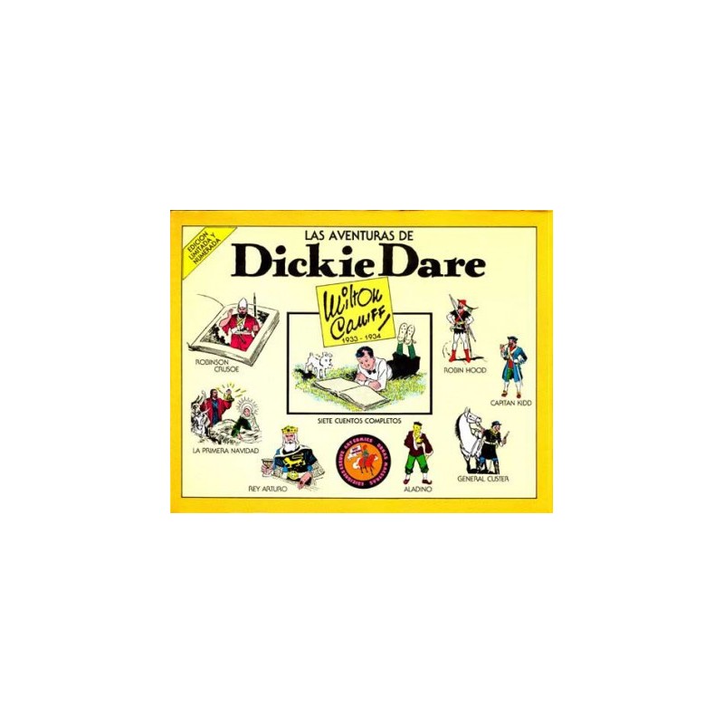 OBRAS MAESTRAS ESEUVE Nº 1 LAS AVENTURAS DE DICKIE DARE 1933-1934 POR MILTON CANIFF