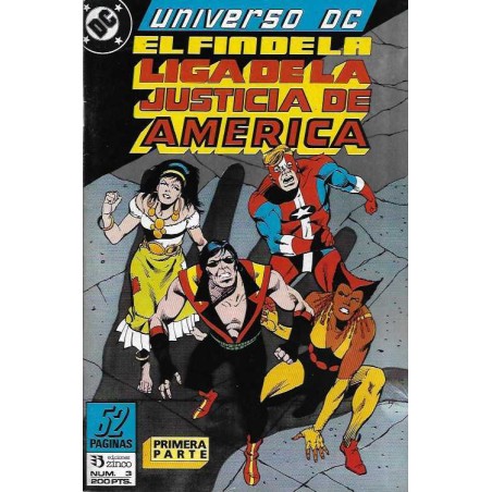 UNIVERSO DC EDICIONES ZINCO Nº 3 EL FIN DE LA LIGA DE LA JUSTICIA PRIMERA PARTE