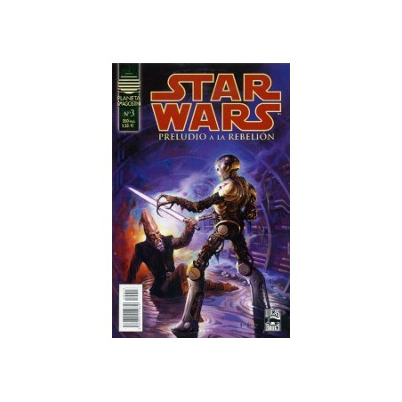 STAR WARS ED.PLANETA PRELUDIO A LA REBELION Nº 1 Y 3 DE 4