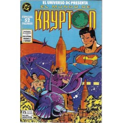 UNIVERSO DC ED.ZINCO Nº 1 MUNDO DE KRYPTON  ( SUPERMAN POR JOHN BYRNE Y MIGNOLA )