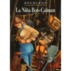 PASAJEROS DEL VIENTO INTEGRAL MAS LA NIÑA BOIS-CAIMAN  VOL.1 Y 2 POR BOURGEON