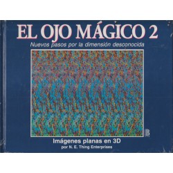 EL OJO MAGICO VOL.1 Y 2 , ENTRA EN UNA DIMENSION DESCONOCIDA Y NUEVOS PASOS POR LA DIMENSION DESCONOCIDA, IMAGENES PLANAS EN 3D