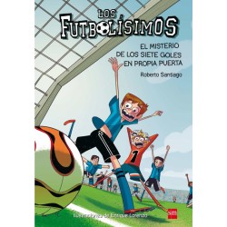 FUTBOLISIMOS 1 A 3 : EL MISTERIO DE LOS ÁRBITROS DORMIDOS,EL MISTERIO DE LOS SIETES GOLES EN PROPIA PUERTA Y EL MISTERIO DEL PORTERTO FANTASMA