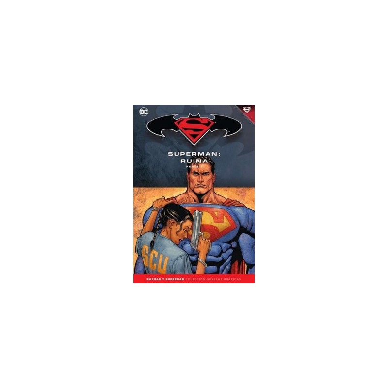 BATMAN Y SUPERMAN COLECCION NOVELAS GRAFICAS Nº 51,55,59: SUPERMAN : RUINA , COMPLETA 3 VOLUMENES