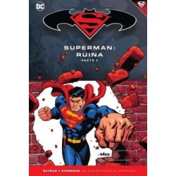 BATMAN Y SUPERMAN COLECCION NOVELAS GRAFICAS Nº 51,55,59: SUPERMAN : RUINA , COMPLETA 3 VOLUMENES