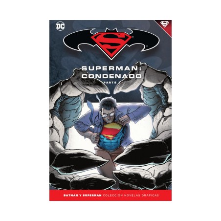 BATMAN Y SUPERMAN COLECCION NOVELAS GRAFICAS Nº 68,70,72 Y 74 : SUPERMAN : CONDENADO ,COL.COMPLETA 4 PARTES