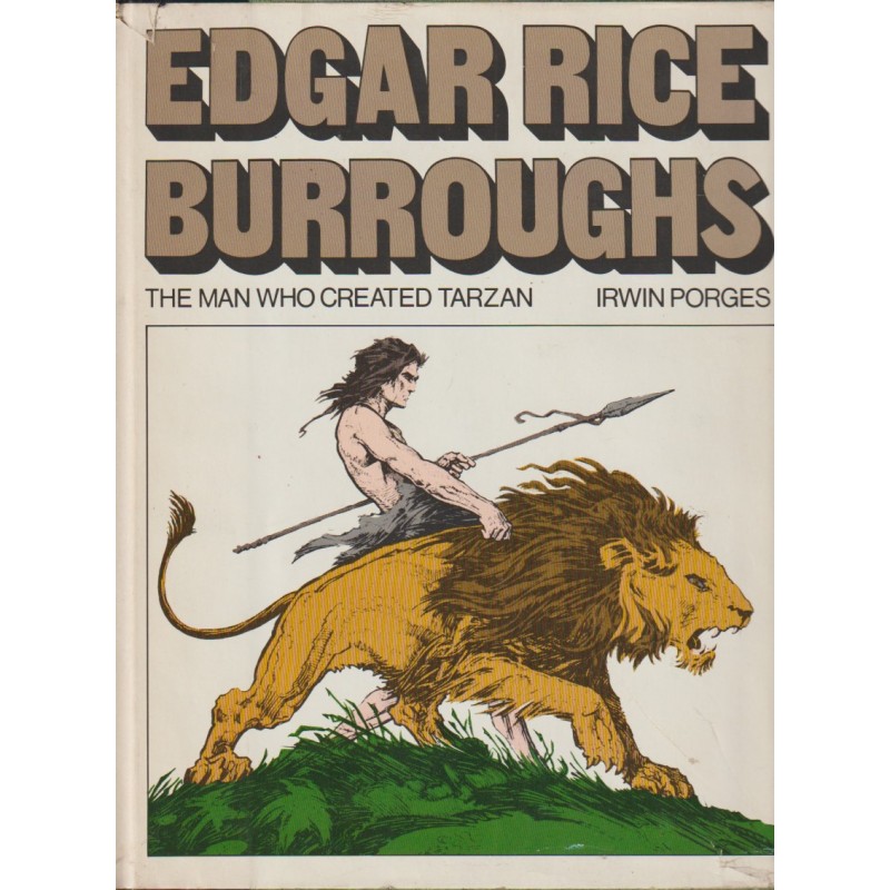 EDGAR RICE BURROUGHS , THE MAN WHO CREATED TARZAN