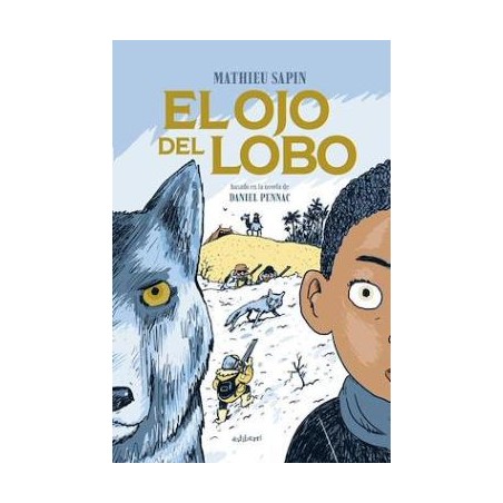 EL OJO DEL LOBO BASADO EN LA NOVELA DE DANIEL PENNAC