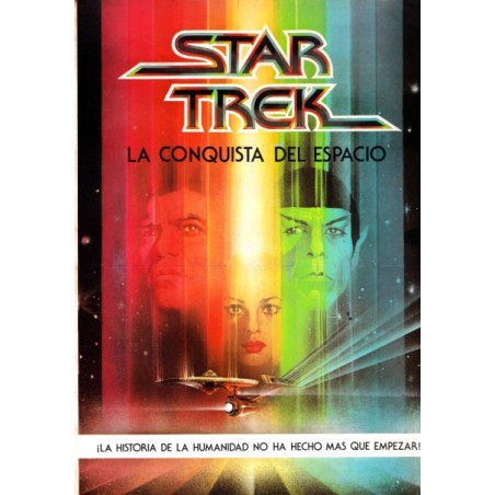 STAR TREK LA CONQUISTA DEL ESPACIO , ¡ LA HISTORIA DE LA HUMANIDAD NO HA HECHO MAS QUE EMPEZAR , ED.BRUGUERA , BUEN ESTADO